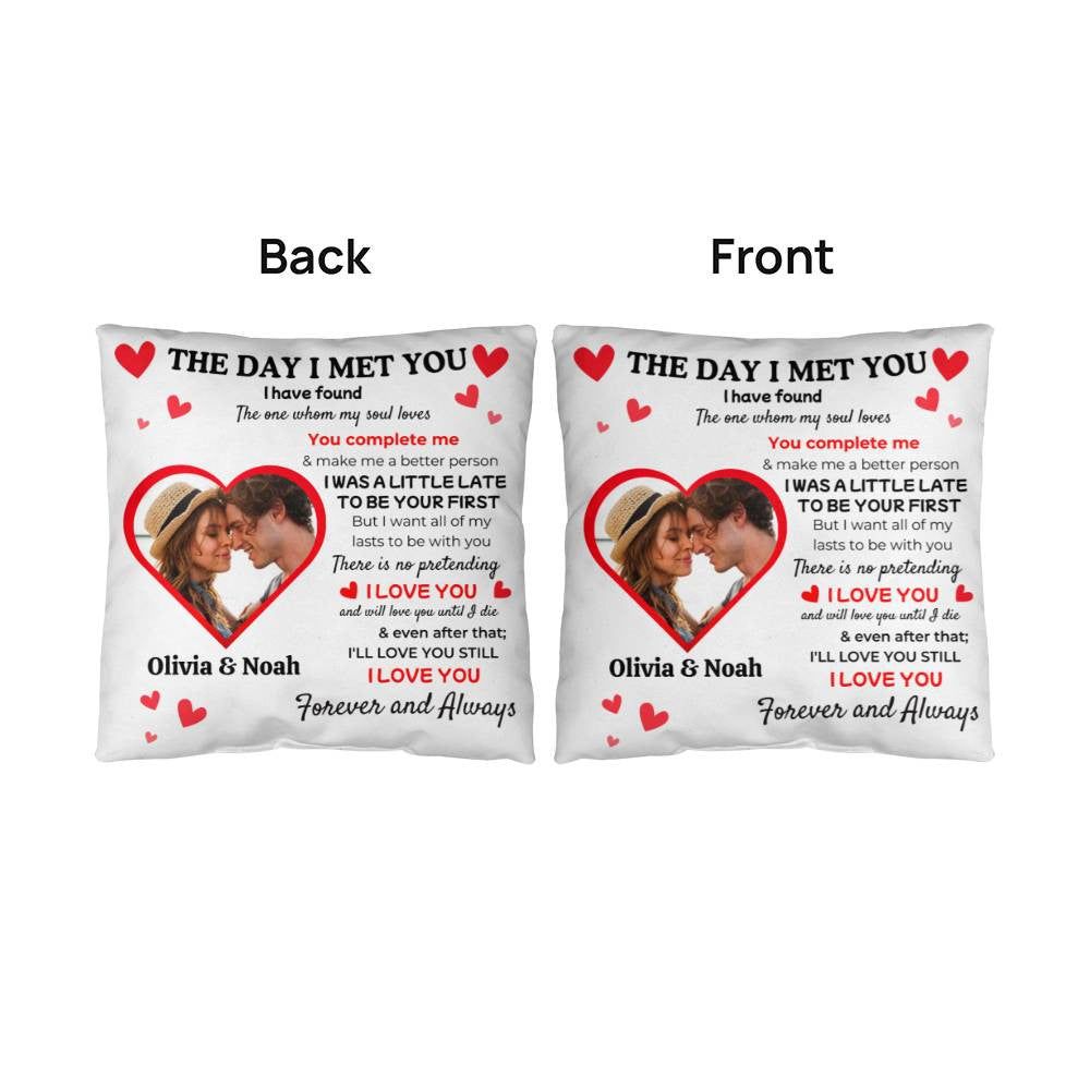 The Day I Met You Pillow