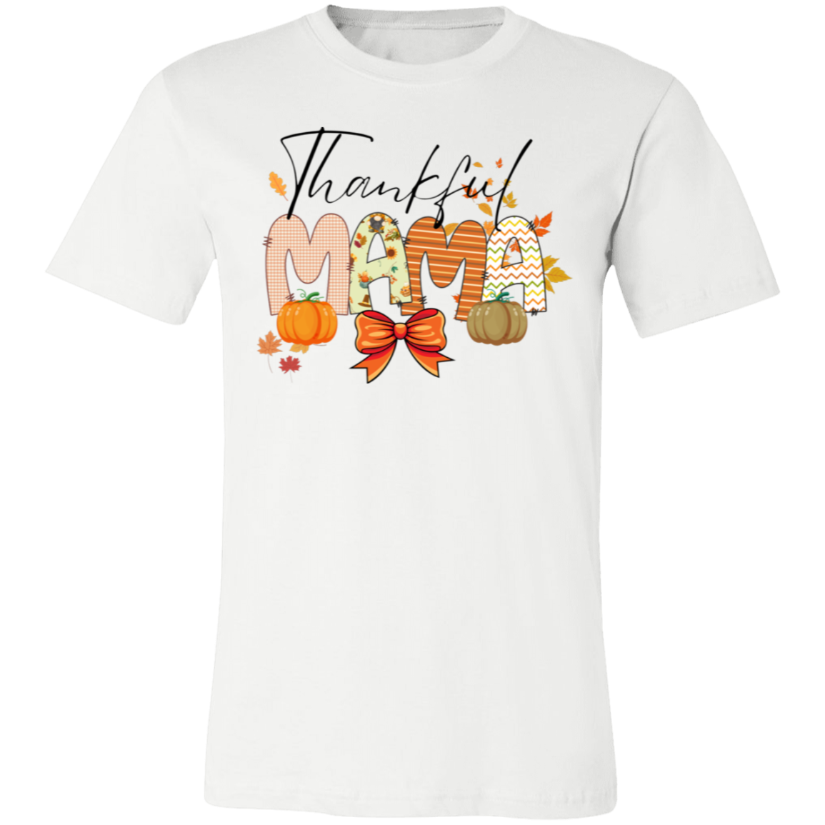 Thankful Mama T-shirt | Sweatshirt  | Hoodie