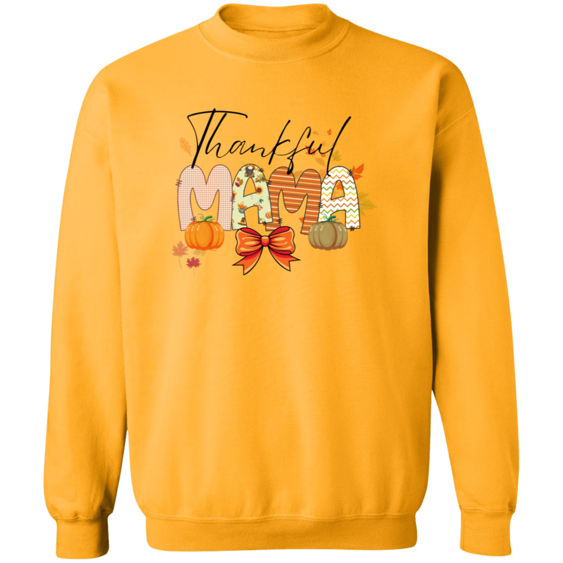 Thankful Mama T-shirt | Sweatshirt  | Hoodie