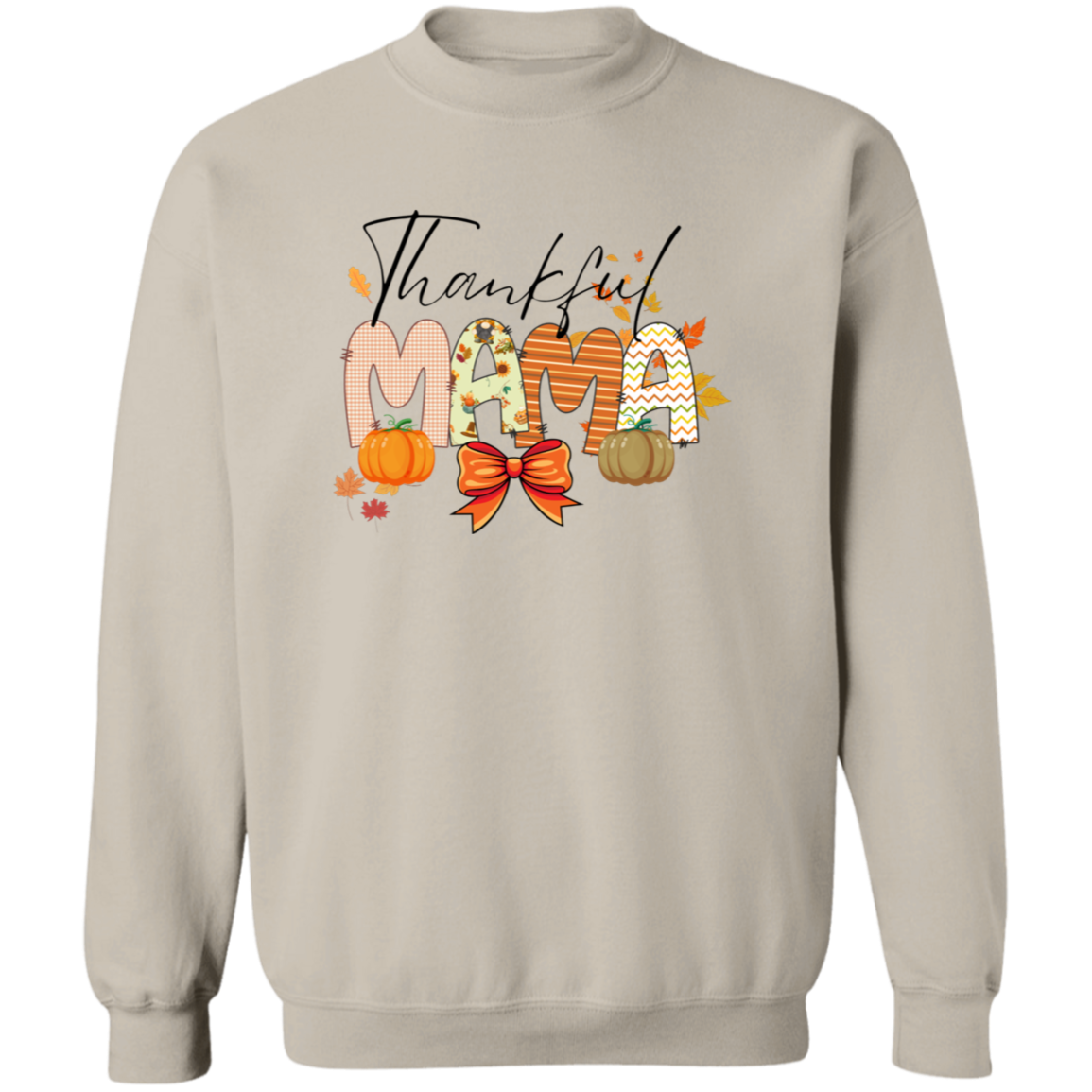 Thankful Mama T-shirt | Sweatshirt  | Hoodie