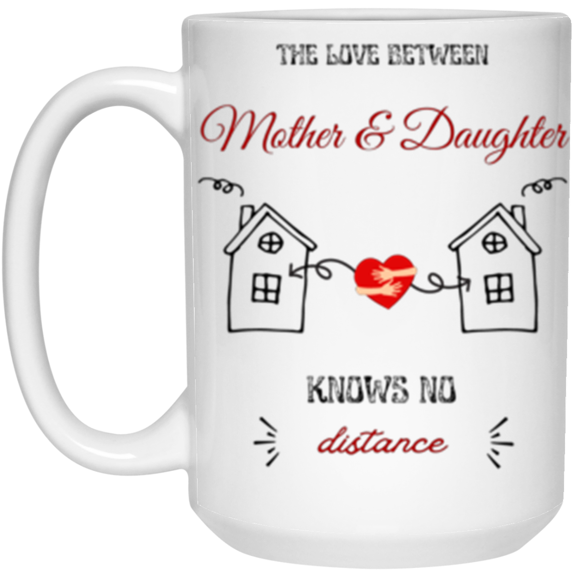 Mother to Daughter Distance Mug